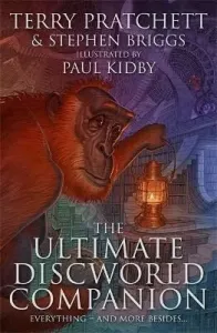 The Ultimate Discworld Companion - Terry Pratchett, Stephen Briggs, Paul Kidby