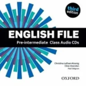 English File Pre-intermediate Class Audio CDs - Clive Oxenden, Christina Latham-Koenig, Paul Selingson