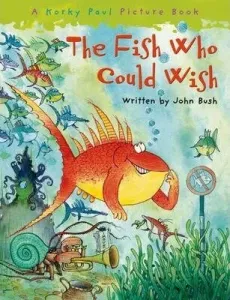 Fish Who Could Wish (Bush John)(Paperback / softback)