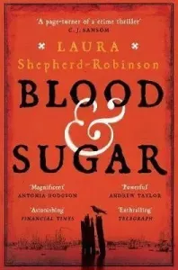 Blood & Sugar (Shepherd-Robinson Laura)(Paperback / softback)