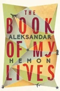 Book of My Lives (Hemon Aleksandar)(Paperback / softback)