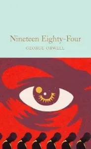 Nineteen Eighty-Four - 1984 (Orwell George)(Pevná vazba)