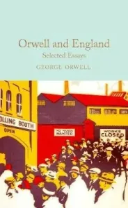 Orwell and England - Selected Essays (Orwell George)(Pevná vazba)
