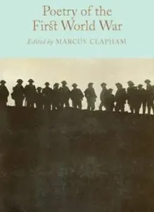 Poetry of the First World War (Clapham Marcus)(Pevná vazba)