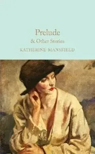 Prelude & Other Stories (Mansfield Katherine)(Pevná vazba)