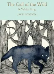 The Call of the Wild & White Fang (London Jack)(Pevná vazba)