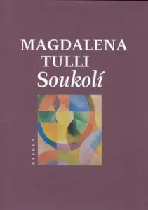 Soukolí - Magdalena Tulli