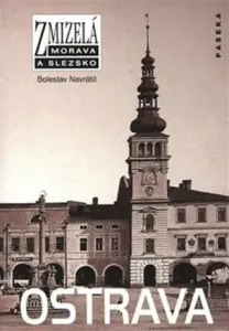 Zmizelá Morava-Ostrava - Boleslav Navrátil