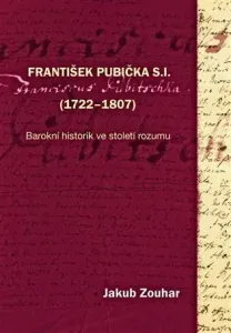 František Pubička S.I. (1722-1807) - Jakub Zouhar
