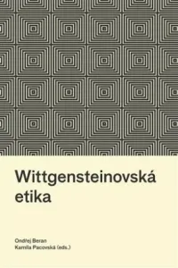 Wittgensteinovská etika - Ondřej Beran, Kamila Pacovská