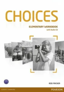 Choices Elementary Workbook & Audio CD Pack (Fricker Rod)(Mixed media product)