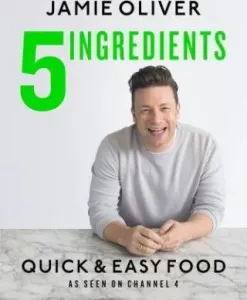 5 Ingredients - Quick & Easy Food - Jamie's most straightforward book (Oliver Jamie)(Pevná vazba)