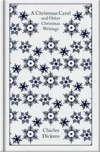 A Christmas Carol and Other Christmas Writings (Dickens Charles)(Pevná vazba)