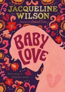 Baby Love - Jacqueline Wilsonová