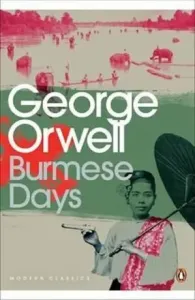 Burmese Days (Orwell George)(Paperback / softback)