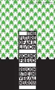 Future of an Illusion (Freud Sigmund)(Paperback / softback)