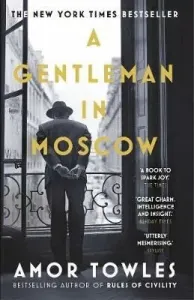 Gentleman in Moscow - The worldwide bestseller (Towles Amor)(Paperback / softback)