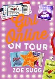 Girl Online On Tour - Zoe Sugg, Zoe Sugg alias Zoella