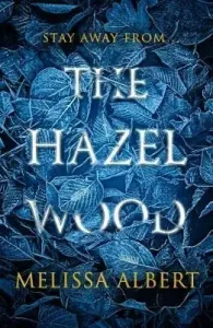 Hazel Wood (Albert Melissa)(Paperback / softback)