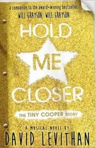 Hold Me Closer - The Tiny Cooper Story (Levithan David)(Paperback / softback)
