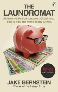 Laundromat - Inside the Panama Papers Investigation of Illicit Money Networks and the Global Elite (Bernstein Jake)(Paperback / softback)
