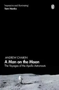 Man on the Moon - The Voyages of the Apollo Astronauts (Chaikin Andrew)(Paperback / softback)