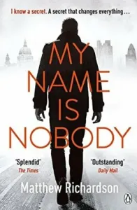 My Name Is Nobody (Richardson Matthew)(Paperback)