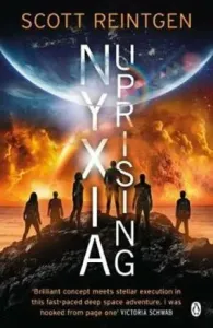 Nyxia Uprising - The Nyxia Triad (Reintgen Scott)(Paperback / softback)