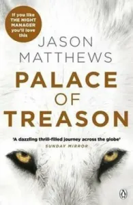 Palace of Treason - Discover what happens next after THE RED SPARROW, starring Jennifer Lawrence . . . (Matthews Jason)(Paperback / softback)