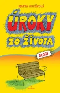 Úroky zo života - Marta Hlušíková