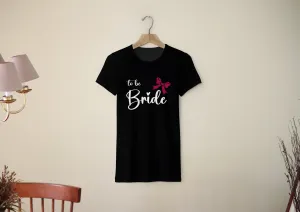 Personal Dámské triko - Bride to be mašlička Barva: Černá, Velikost - dospělý: S