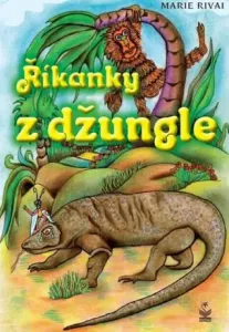 Říkanky z džungle - Marie Rivai, Monika Kvasničková