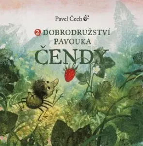 Dobrodružství pavouka Čendy 2 (malé vydání) - Pavel Čech