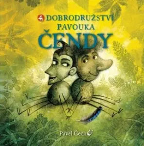 Dobrodružství pavouka Čendy 4. - Pavel Čech