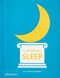 My Art Book of Sleep (Gozansky Shana)(Board Books)