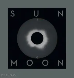 Sun and Moon: A Story of Astronomy, Photography and Mapping (Holborn Mark)(Pevná vazba)