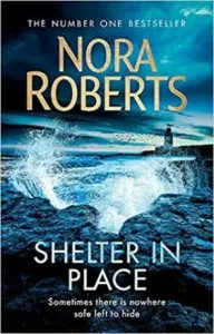 Shelter in Place (Roberts Nora)(Paperback / softback)