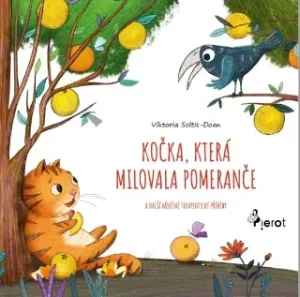 Kočka, která milovala pomeranče a další báječné terapeutické příběhy - Viktoria Soltis-Doan - e-kniha