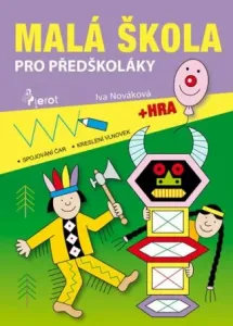 Malá škola pro předškoláky - Iva Nováková