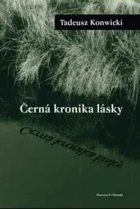Černá kronika lásky - Tadeusz Konwicki - e-kniha