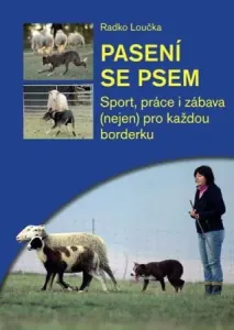 Pasení se psem - Loučka Radko