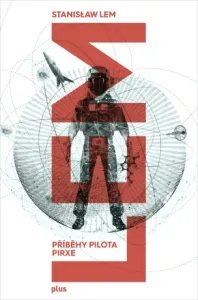 Příběhy pilota Pirxe - Stanisław Lem - e-kniha