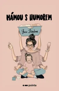 Mámou s humorem - Jana Bitalová - e-kniha
