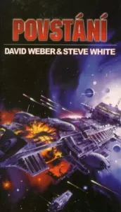Povstání - David Weber, Steve White