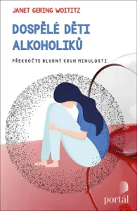 Dospělé děti alkoholiků - J.G. Woititzová