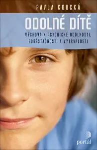 Odolné dítě - Pavla Koucká - e-kniha