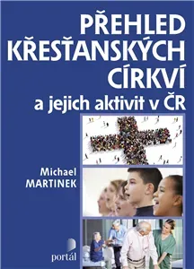 Přehled křesťanských církví - Michael Martinek