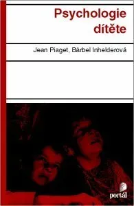 Psychologie dítěte - Jean Piaget, Bärbel Inhelderová - e-kniha