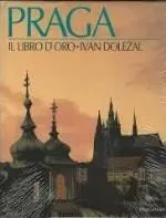 Praga Il Libro Doro /italsky - Ivan Doležal