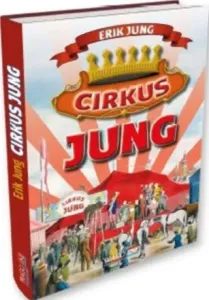 Cirkus Jung - Erik Jung
